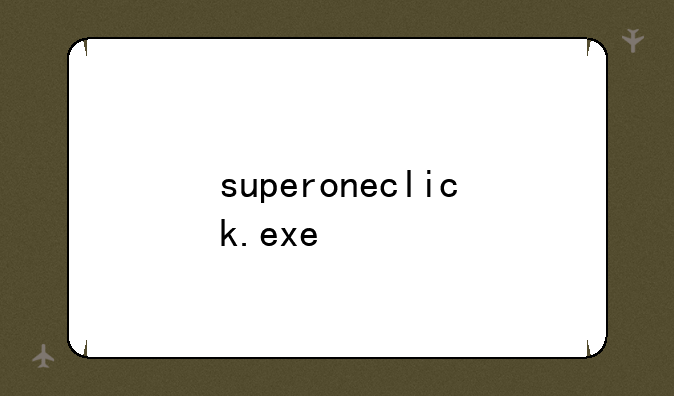 superoneclick.exe