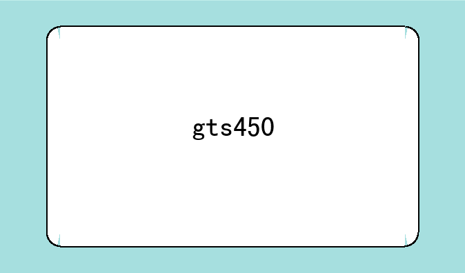 gts450