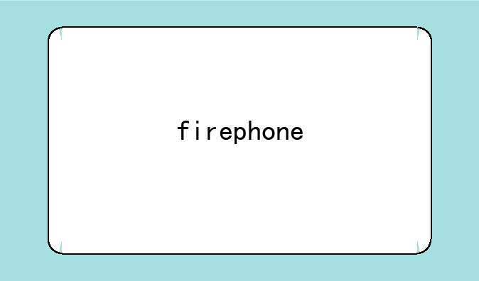 firephone
