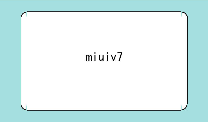 miuiv7
